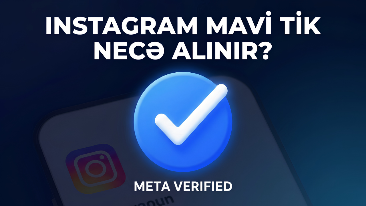 Instagram-da Ödənişli Mavi Tik Necə Alınır? (Meta Verified)