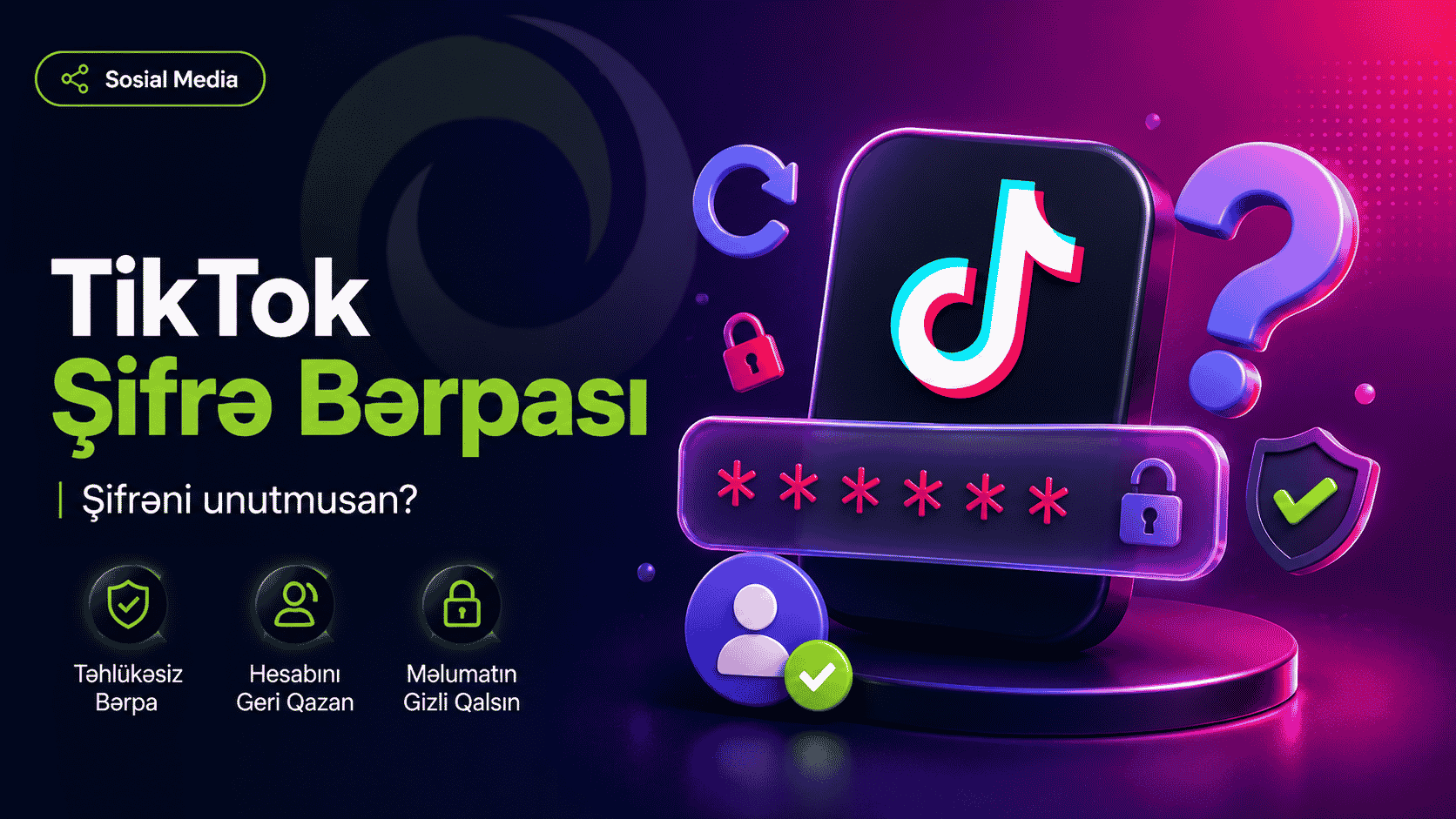 TikTok Şifrəmi Unutdum